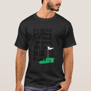 Camiseta Que Sua Bola Se Deite Em Pastos Verdes Não Em Sti