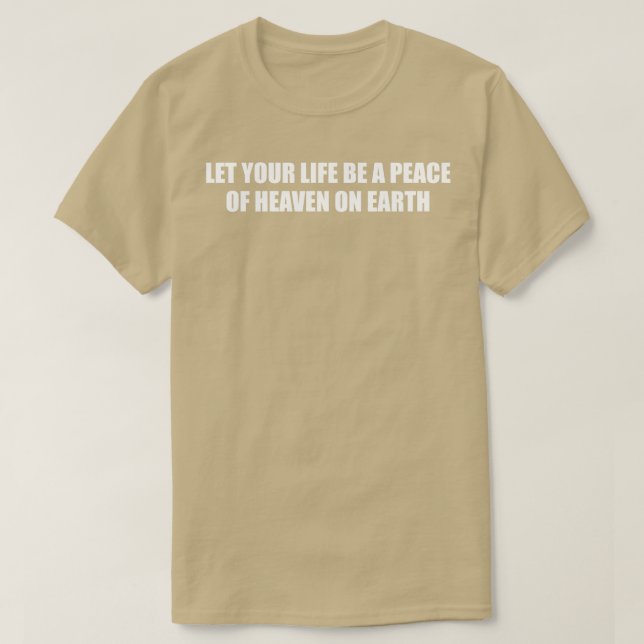 Camiseta Que Sua Vida Seja Uma Paz Do Céu (Frente do Design)
