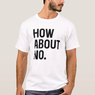 Camiseta Que Tal Não