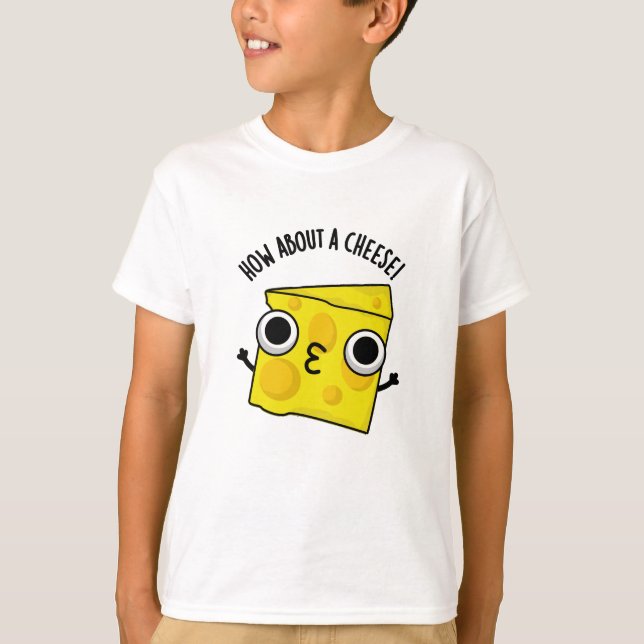 Camiseta Que Tal Um Beijo Engraçado de Queijo Puns (Frente)