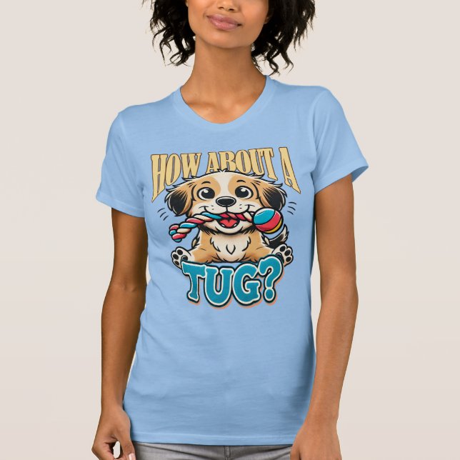 Camiseta Que Tal Um Tug - Espanhol T-Shirt (Frente)