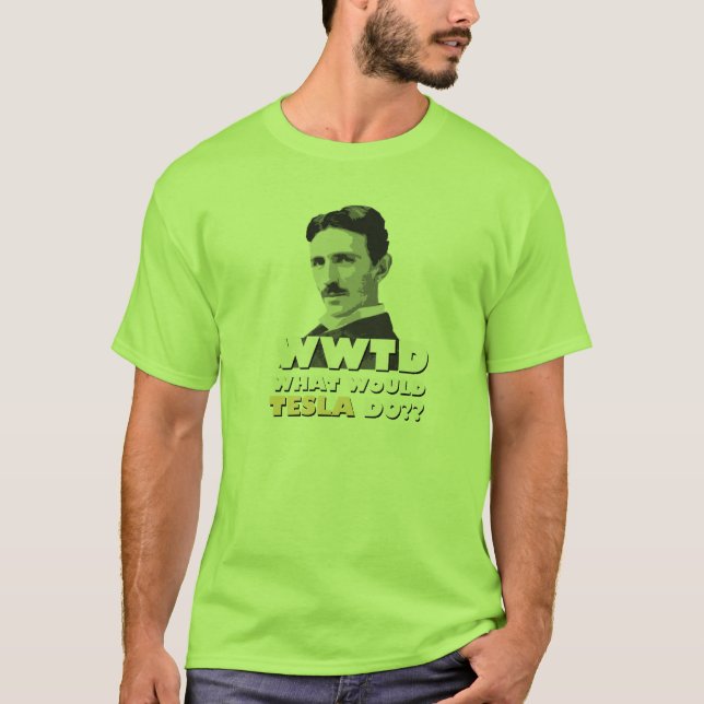 Camiseta Que Tesla faria? T-shirt (Frente)