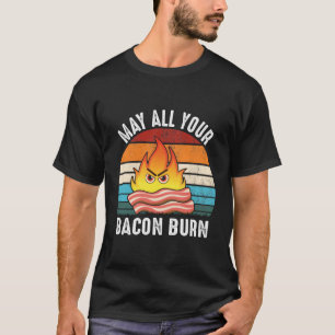 Camiseta Que Todo O Seu Churrasco De Gravação De Bacon