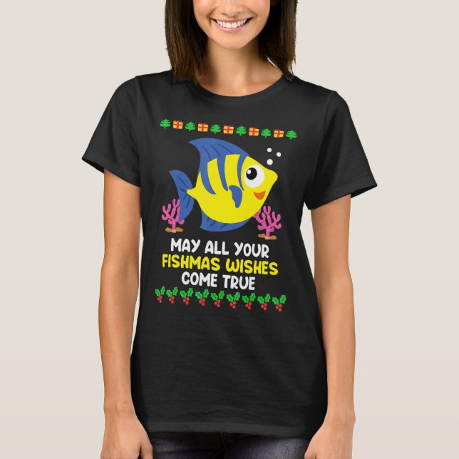 Camiseta Que todos os seus desejos de Fischmas se tornem re (Frente)