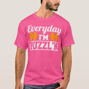 Camiseta Quebra-cabeça engraçado Everyday I'M Puzzl N
