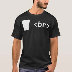 Camiseta Quebra de café para desenvolvedores de software -