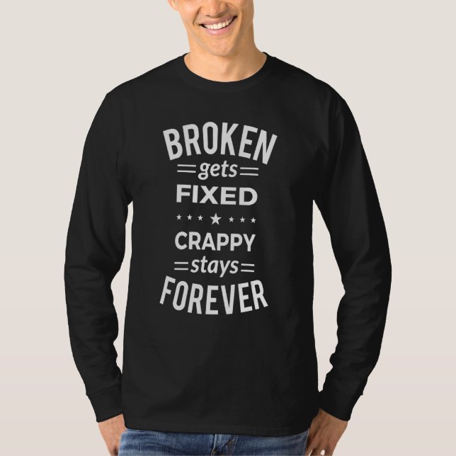 Camiseta Quebrada Obtém Escadas Fixas De Crappy Para Sempre (Frente)