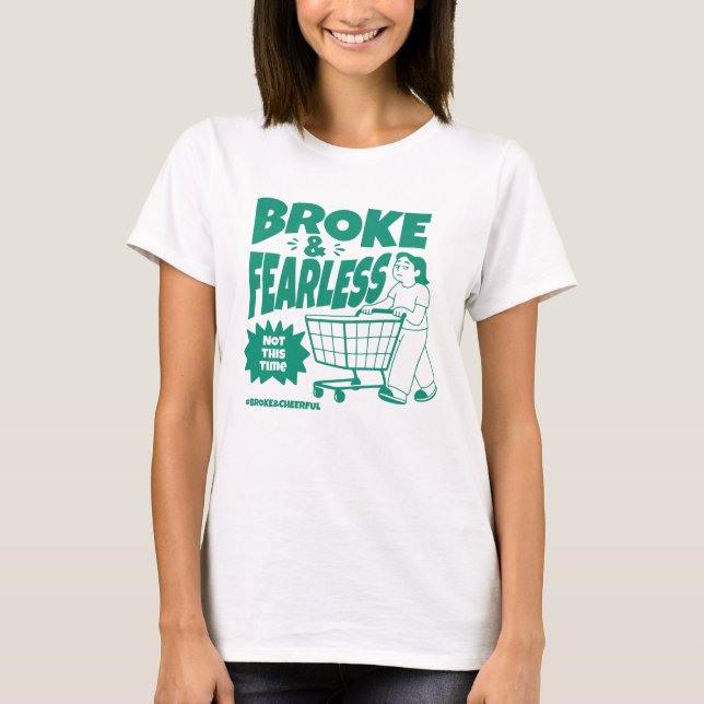 Camiseta Quebrado e Sem Medo (Frente)