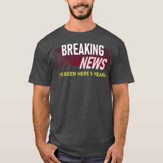 Camiseta Quebrando Notícias 5 Anos Aniversário de Trabalho