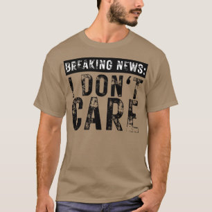 Camiseta Quebrando Notícias Eu não sou engraçado Sarcástico