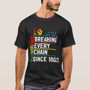 Camiseta Quebrando Todas As Correntes Desde 1865 Junteza Ne