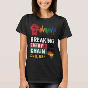 Camiseta Quebrando Todas As Correntes Desde 1865 Mulheres H