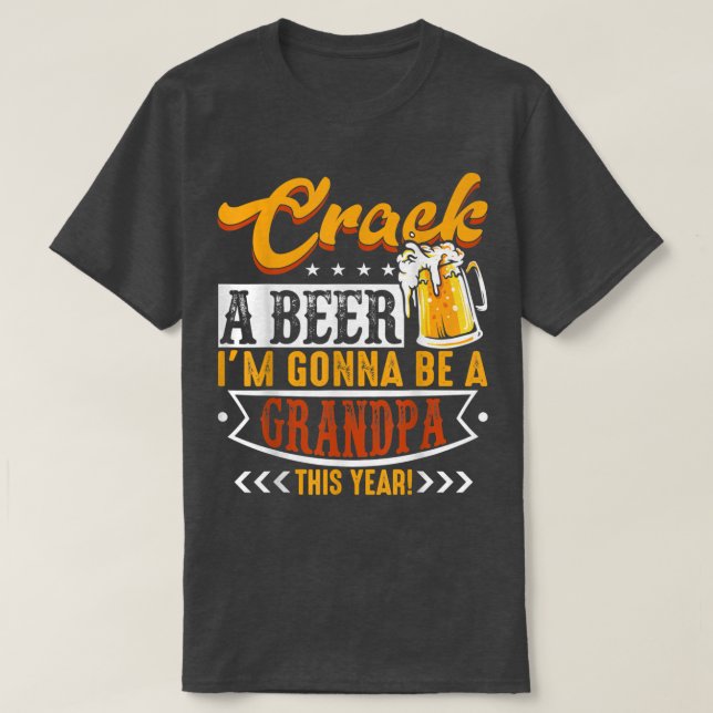 Camiseta Quebrar Uma Cerveja Eu Vou Ser Um Avô Este Ano Fun (Frente do Design)
