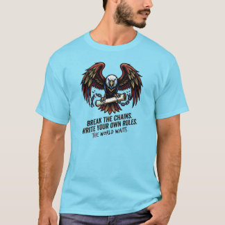 Camiseta Quebre as Correntes Liberdade São Suas Próprias Re