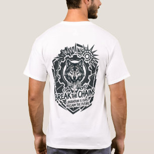 Camiseta Quebre as Correntes Lobo Rebelião Liberdade Anti-S