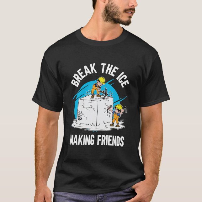 Camiseta Quebre O Fazer De Gelo Amigos De Preto (Frente)