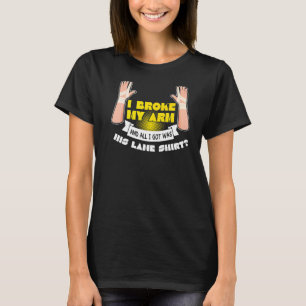 Camiseta Quebrei meu braço quebrado quebrado