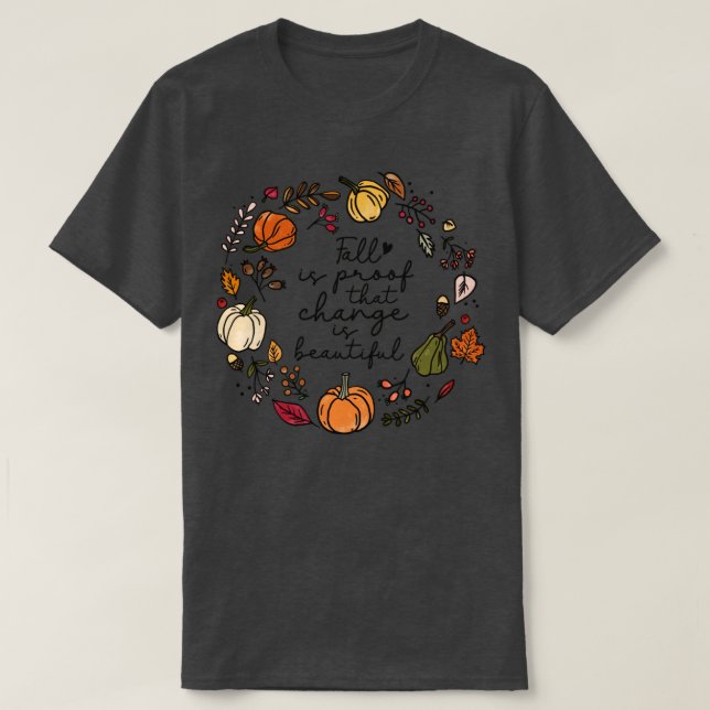 Camiseta Queda é prova de que a mudança é bonita (Frente do Design)