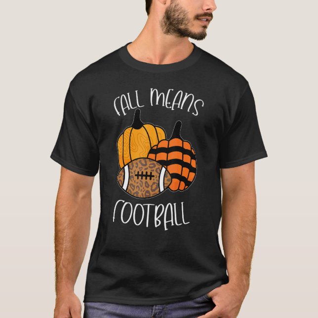 Camiseta Queda Significa Futebol do outono Feliz F (Frente)
