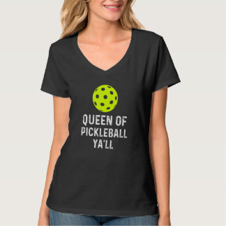 Camiseta Queen Of Pickleball Ya'll Pickleball Gag 1