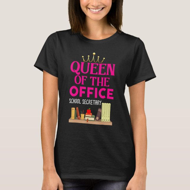 Camiseta Queen Of The Office  School Secretary  For Women (Frente)