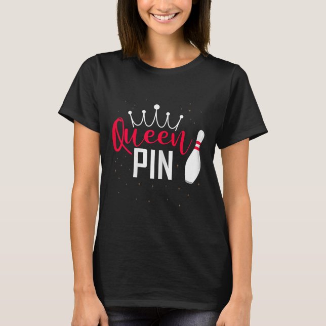 Camiseta Queen Pin Shirt Bowler Bowling League For Bowling  (Frente)