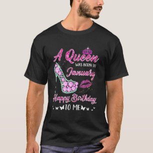 Camiseta Queen Was Born In January Cute  Happy Birthday