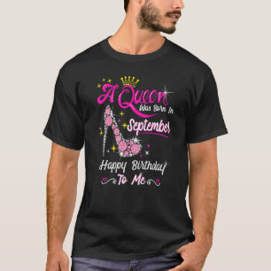 Camiseta Queen Was Born In September Cute Happy Birthday