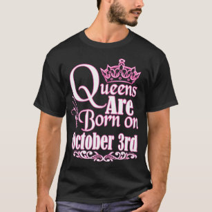 Camiseta Queens Are Born On October 3rd Scorpio Libra  Birt