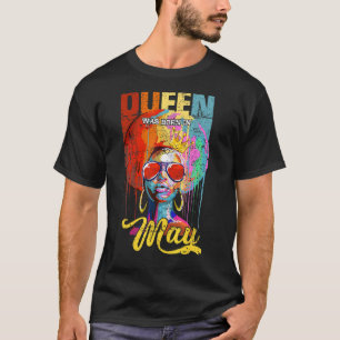 Camiseta Queens Foi Nascer No Aniversário De Maio Para A Ra