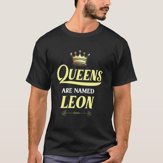 Camiseta Queens São Chamadas Leon Surname Engraçado Anivers (Frente)