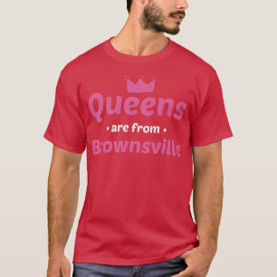 Camiseta Queens São Da Cidade Natal Do Teas De Brownsville
