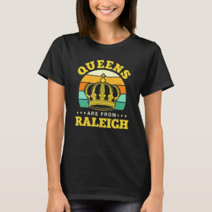 Camiseta Queens São De Raleigh Hometown North Carolina Ho