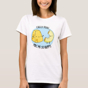 Camiseta Queijo Puns Me Mac Tão Feliz Macho E Queijo Pu