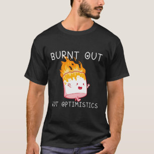 Camiseta Queimada, Mas Otimista Dizendo Coisa Humor