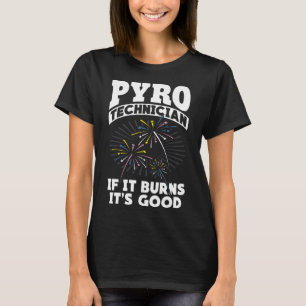 Camiseta Queimaduras É Bom Fogo Pirotécnico Pyro Tech