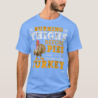 Camiseta Queimando as quadras antes de torcer a Turquia Dia