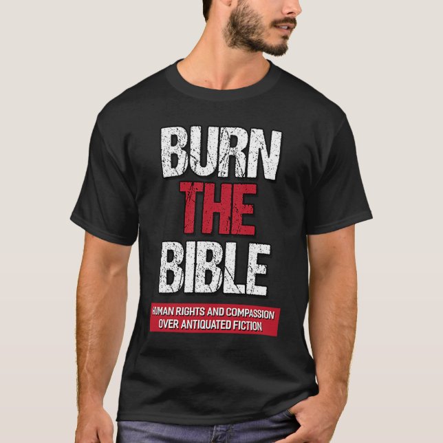 Camiseta Queimar A Declaração Agnóstico Athiest Da Bíblia (Frente)