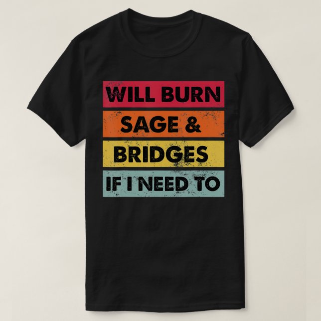 Camiseta Queimará Sage E Pontes Se Precisar Retrô Vint (Frente do Design)