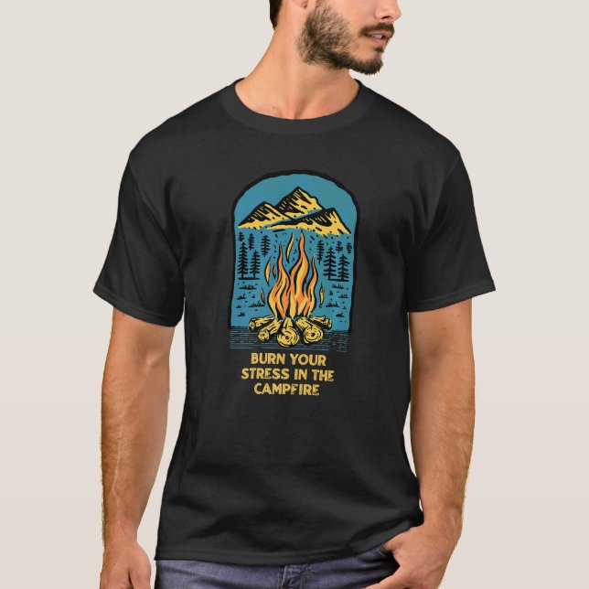 Camiseta Queimem Seu Estresse No Campo De Campos De Campfir (Frente)