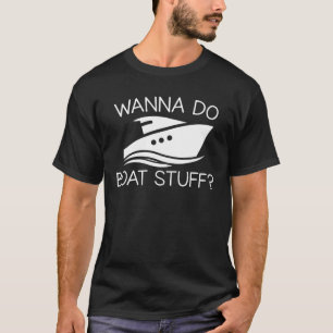 Camiseta Queira fazer presentes do amante do barco do