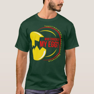 Camiseta QUEM ARRANCOU O MEU OVO Eggstraordinário Resil Emo