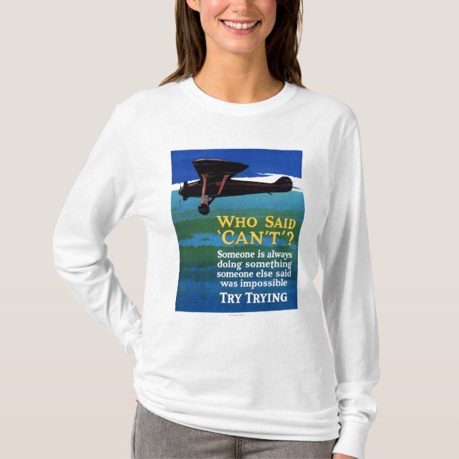 Camiseta Quem disse não pode - tente tentar (Frente)