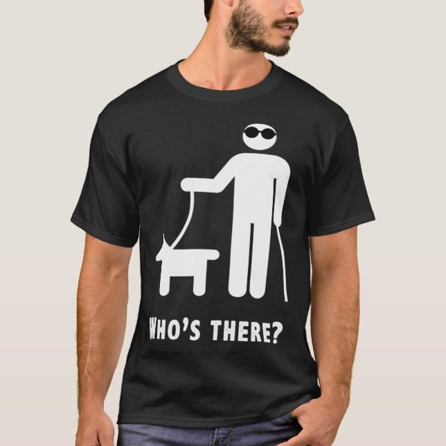 Camiseta Quem é a Piada cega de humor (Frente)