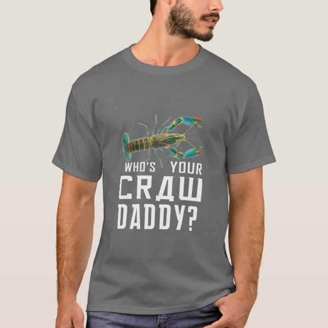 Camiseta Quem é o seu lagosta de Pai-crua Engraçado (Frente)