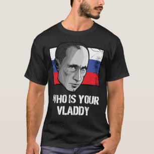 Camiseta Quem É O Seu Vladimir Putin Político Russo Vladd