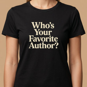 Camiseta Quem é Seu Autor Favorito? Leitura