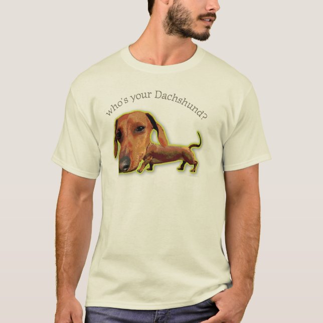 Camiseta Quem é seu Dachshund? (Frente)