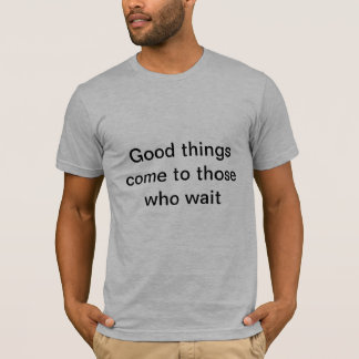 Camiseta Quem espera sempre alcança
