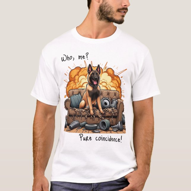 Camiseta Quem, eu? Coincidência pura! MALINOIS (Frente)